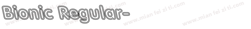 Bionic Regular字体转换